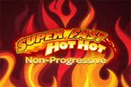 SUPER FAST HOT HOT   NON PROGRESSIVE (NJN)?v=2.8.6