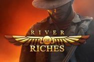 RIVER OF RICHES?v=2.8.6